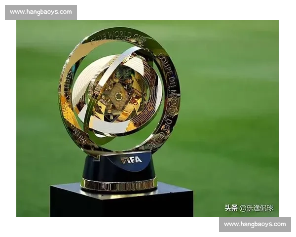 聚焦世俱杯全球豪门巅峰对决与足球新格局见证时代荣耀与商业版图重塑